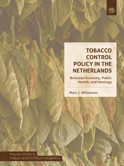 Title details for Tobacco Control Policy in the Netherlands by Marc C. Willemsen - Available